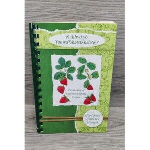 Oneida Tribe, Diabetes Friendly Recipes Cookbook 2014, Oneida Tribe Wisconsin